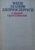 wybór Wiktor Osiatyński • Wizje Stanów Zjednoczonych w pismach Ojców Założycieli [Benjamin Franklin, George Washington, Thomas Jefferson i inni]
